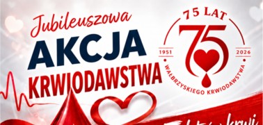 75 litrów krwi na 75-lecie wałbrzyskiego krwiodawstwa